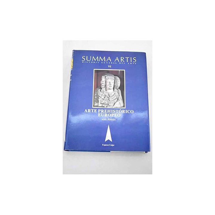 SUMMA ARTIS. Historia General del arte VI: Arte Prehistórico Europeo.
